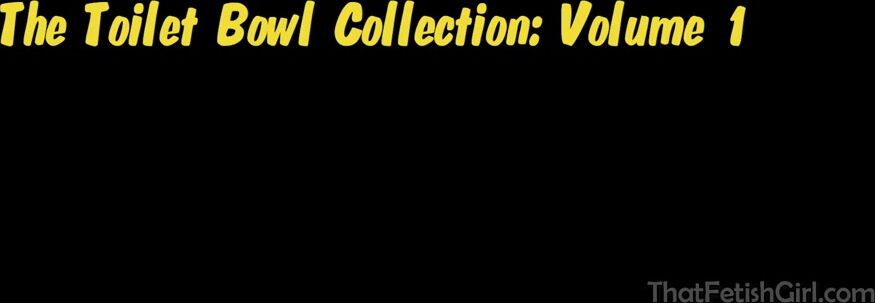 The Toilet Bowl Collection : Volume 1